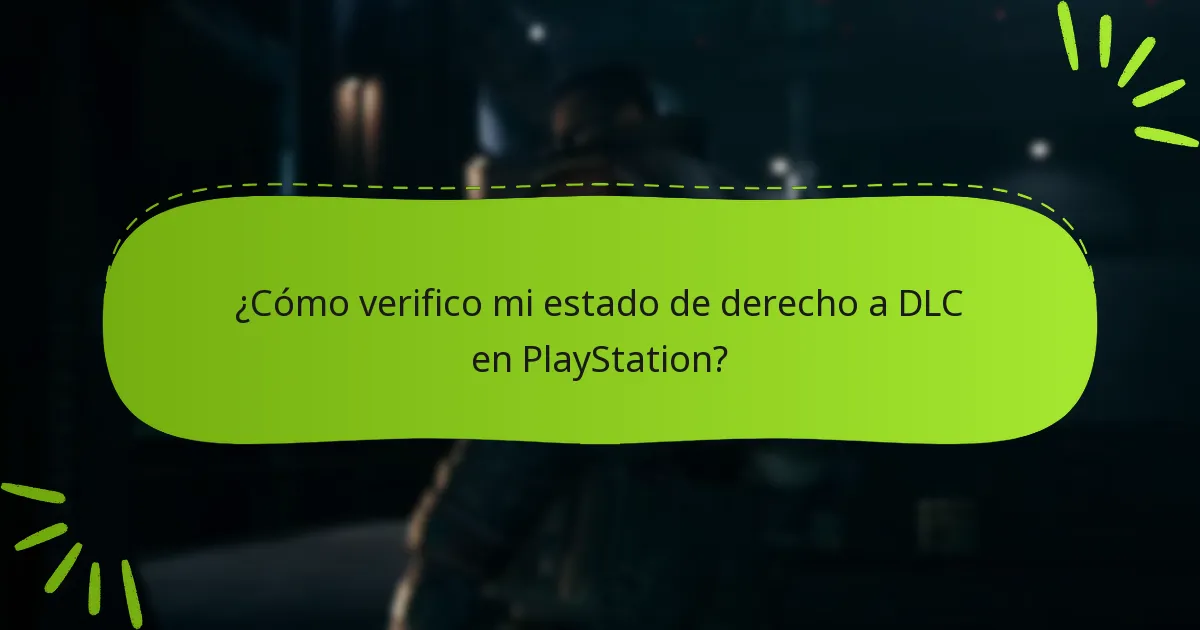 ¿Cómo verifico mi estado de derecho a DLC en PlayStation?