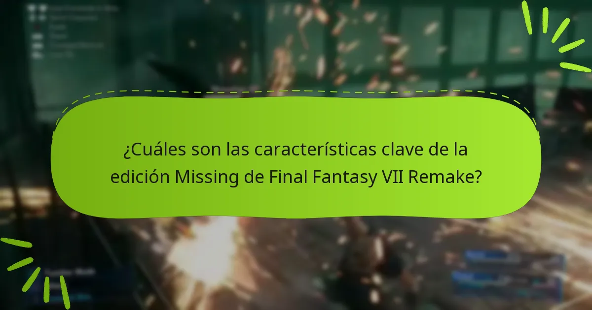 ¿Dónde puedo comprar la edición Missing de Final Fantasy VII Remake?