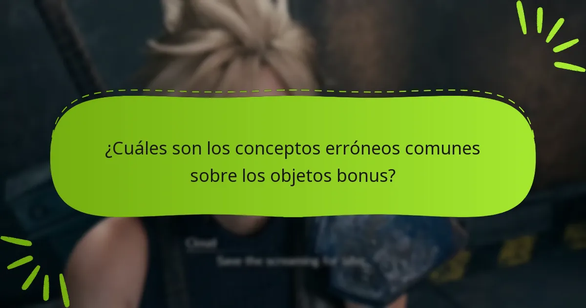 ¿Cómo puedo cumplir eficientemente los requisitos para los objetos bonus?