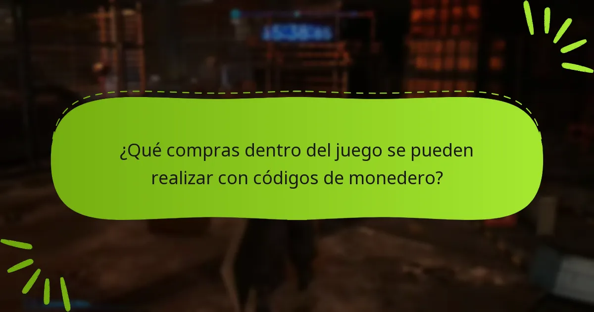 ¿Qué compras dentro del juego se pueden realizar con códigos de monedero?